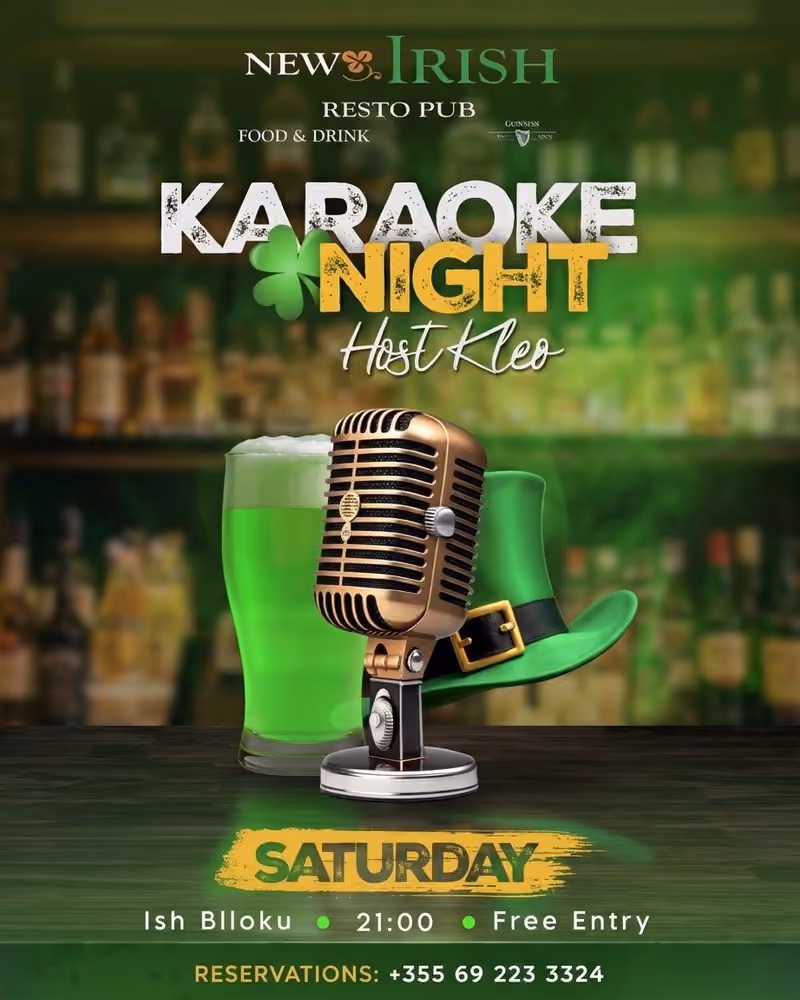 Karaoke Night hosted by Arlind flyer — New Irish Pub, Tirana