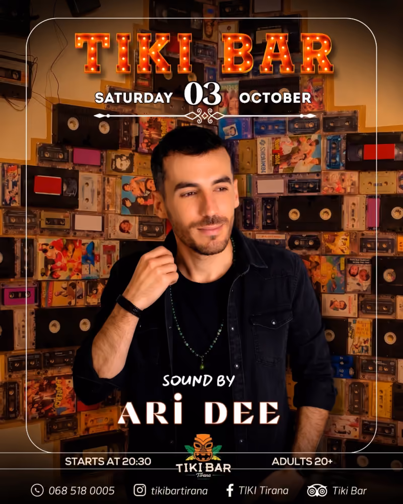 Saturday Soundscapes w/ Ari Dee flyer — Tiki Bar, Tirana