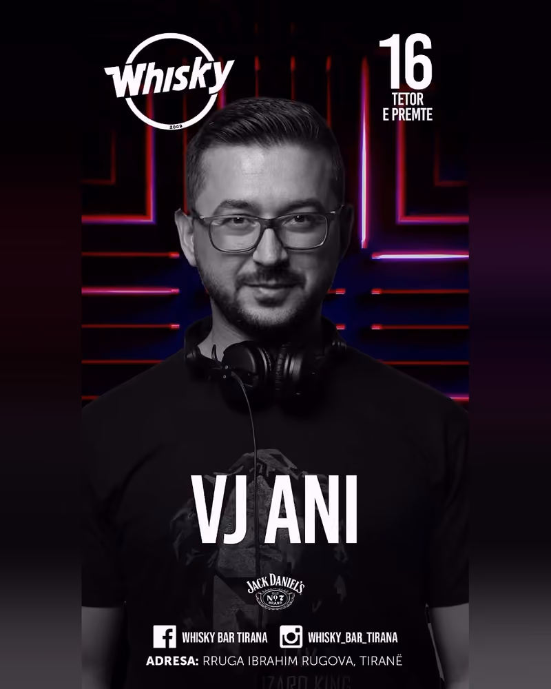 VJ Ani flyer — Whisky Bar, Tirana